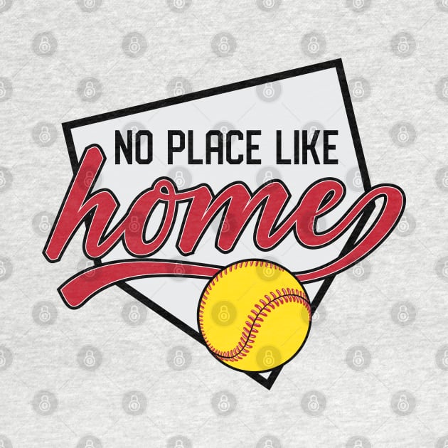 No Place Like Home, Softball © GraphicLoveShop by GraphicLoveShop